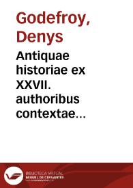 Portada:Antiquae historiae ex XXVII. authoribus contextae libri VI