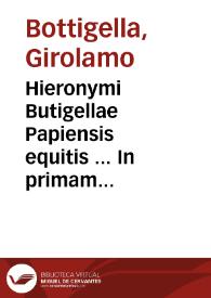 Portada:Hieronymi Butigellae Papiensis equitis ... In primam partem C. commentaria, ac repetitiones