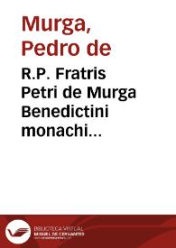 Portada:R.P. Fratris Petri de Murga Benedictini monachi Aemilianensis ... Quaestiones pastorales seu De iure et potestate parochi vnitarum ecclesiarum ...