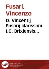 Portada:D. Vincentij Fusarij clarissimi I.C. Brixiensis Consiliorum siue Responsorum vltimarum voluntatum libri duo