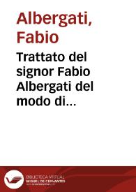 Portada:Trattato del signor Fabio Albergati del modo di ridurre à pace l'inimicitie priuate ...