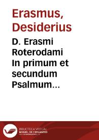 Portada:D. Erasmi Roterodami In primum et secundum Psalmum exactissimae enarrationes
