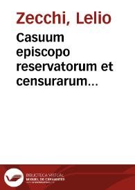 Portada:Casuum episcopo reservatorum et censurarum ecclesiasticarum dilucida explicatio