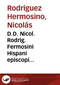 Portada:D.D. Nicol. Rodrig. Fermosini Hispani episcopi Asturicensis Tractatus primus [-secundus] criminalium ...