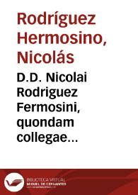 Portada:D.D. Nicolai Rodriguez Fermosini, quondam collegae diui Aemiliani Salmanticae ... Tractatus duo: De iudiciis, et foro competenti