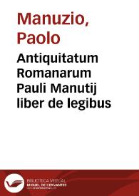 Portada:Antiquitatum Romanarum Pauli Manutij liber de legibus