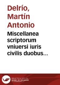 Portada:Miscellanea scriptorum vniuersi iuris civilis duobus tomis distincta