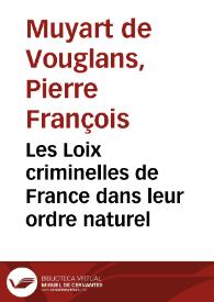 Portada:Les Loix criminelles de France dans leur ordre naturel