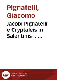 Portada:Jacobi Pignatelli e Cryptaleis in Salentinis ... Novissimae consultationes canonicae