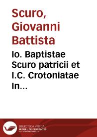 Portada:Io. Baptistae Scuro patricii et I.C. Crotoniatae In Iustiniani imp. Institutiones facilis et compendiosa explicatio