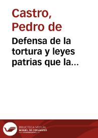 Portada:Defensa de la tortura y leyes patrias que la establecieron, e impugnacion del tratado que escribio contra ella el doctor D.  Alfonso Maria de Acevedo