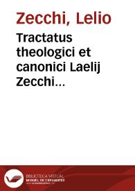 Portada:Tractatus theologici et canonici Laelij Zecchi canonici et poenitentiarij Brixien. Sacrae Theologiae, et I.V.D.