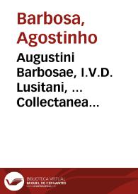 Portada:Augustini Barbosae, I.V.D. Lusitani, ... Collectanea ex doctoribus tum priscis, tum neotericis in Codicem Justiniani ...