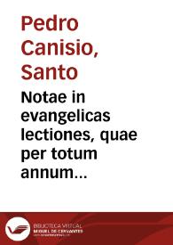 Portada:Notae in evangelicas lectiones, quae per totum annum festis sanctorum diebus in ecclesia catholica recitantur