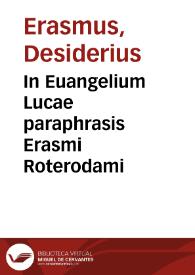 Portada:In Euangelium Lucae paraphrasis Erasmi Roterodami