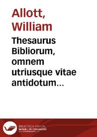 Portada:Thesaurus Bibliorum, omnem utriusque vitae antidotum secundùm vtriusque instrumenti veritate, et historiam succinctè complectens