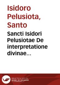 Portada:Sancti Isidori Pelusiotae De interpretatione divinae scripturae epistolarum