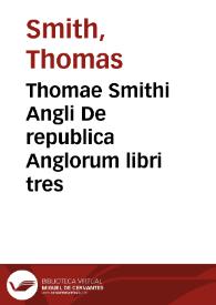 Portada:Thomae Smithi Angli De republica Anglorum libri tres