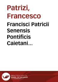 Portada:Francisci Patricii Senensis Pontificis Caietani Enneas, De regno et regis institutione