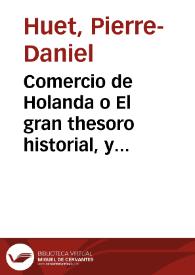 Portada:Comercio de Holanda o El gran thesoro historial, y politico del floreciente comercio que los holandeses tienen en todos los estados, y señorios del mundo