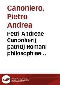 Portada:Petri Andreae Canonherij patritij Romani philosophiae medicinae ac sacrae theologiae doctoris In septem Aphorismorum Hippocratis libros, medicae, politicae, morales, ac theologicae interpretationes ...