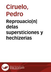 Portada:Reprouacio[n] delas supersticiones y hechizerias