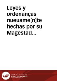 Portada:Leyes y ordenanças nueuame[n]te hechas por su Magestad pa[ra] la gouernacion de las Indias y buen tratamiento y conseruacion de los Indios