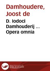 Portada:D. Iodoci Damhouderij ... Opera omnia