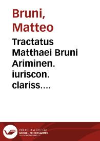 Portada:Tractatus Matthaei Bruni Ariminen. iuriscon. clariss. De cessione bonorum