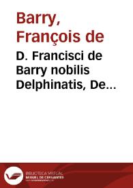 Portada:D. Francisci de Barry nobilis Delphinatis, De successionibus testati ac intestati