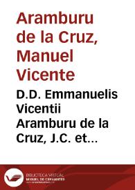 Portada:D.D. Emmanuelis Vicentii Aramburu de la Cruz, J.C. et Doct. Caesar- augustani ... Tractatus theorico-practicus de vera identitate legali: