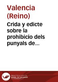 Portada:Crida y edicte sobre la prohibicio dels punyals de Chelua o de tall de Chelua o de tall de ganiuets y que ningu puga portar sino daga portant espasa