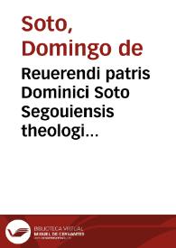 Portada:Reuerendi patris Dominici Soto Segouiensis theologi ordinis Praedicatorum Aeditio secunda Summularum : nunc denuo ab innumeris mendis diligenter purgata