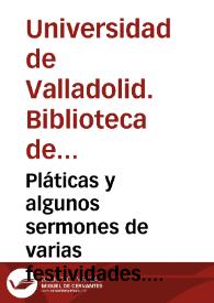 Portada:Pláticas y algunos sermones de varias festividades. Tomo 2º [Manuscrito]