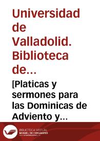 Portada:[Platicas y sermones para las Dominicas de Adviento y Quaresma]. [Manuscrito]