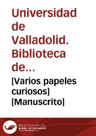 Portada:[Varios papeles curiosos] [Manuscrito]