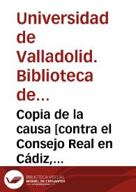 Portada:Copia de la causa [contra el Consejo Real en Cádiz, 1812] y Memorial ajustado por el que se dio cuenta al Tribunal especial por el Relator que nombró. [Manuscrito]