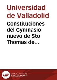 Portada:Constituciones del Gymnasio nuevo de Sto Thomas de esta Real Universidad de Valladolid