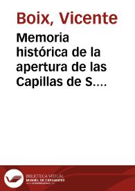 Portada:Memoria histórica de la apertura de las Capillas de S. Vicente Ferrer y de los Reyes, en... Santo Domingo de Valencia