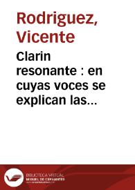 Portada:Clarin resonante : en cuyas voces se explican las grandezas... de la... ciudad de Valencia...