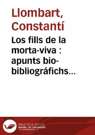 Portada:Los fills de la morta-viva : apunts bio-bibliográfichs per la historia del Renaiximent lliterari llemosí en Valencia