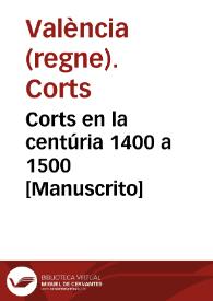 Portada:Corts en la centúria 1400 a 1500 [Manuscrito]