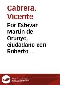 Portada:Por Estevan Martin de Orunyo, ciudadano con Roberto Simonart, mercader, de nacion frances