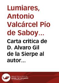 Portada:Carta critica de D. Alvaro Gil de la Sierpe al autor de la obra intitulada Atlante español ... se vindica a Gaspar de Escolano