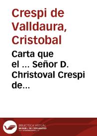 Portada:Carta que el ... Señor D. Christoval Crespi de Valdaura ... escrivio a su hermano el Señor Don Iuan Crespi y Brizuela