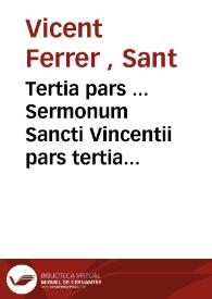 Portada:Tertia pars ... Sermonum Sancti Vincentii pars tertia que de sanctis appellari solet ...