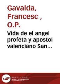 Portada:Vida de el angel profeta y apostol valenciano San Vicente Ferrer ...