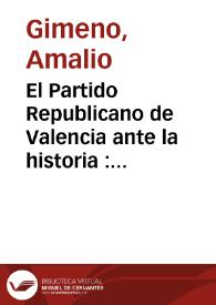 Portada:El Partido Republicano de Valencia ante la historia : memoria estensa [sic] y detallada de los sucesos de Octubre de 1869, con  relación exacta e imparcial de las circunstancias que los motivaron