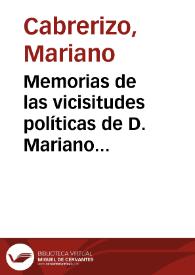 Portada:Memorias de las vicisitudes políticas de D. Mariano Cabrerizo y Bascuas ...