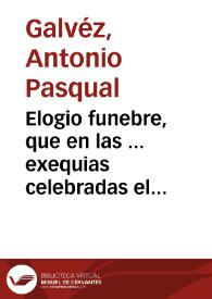 Portada:Elogio funebre, que en las ... exequias celebradas el dia 27 de septiembre de ... 1784 ... a la ... memoria de ... D. Manuel Rubin de Celis, Obispo de Cartagena ...